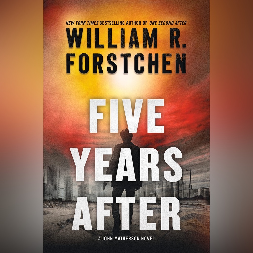 Five Years After by William R. Forstchen